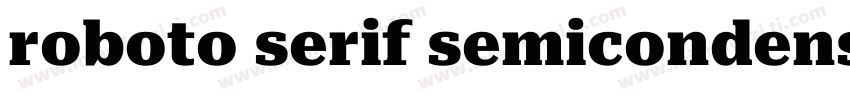 roboto serif semicondensed字体转换
